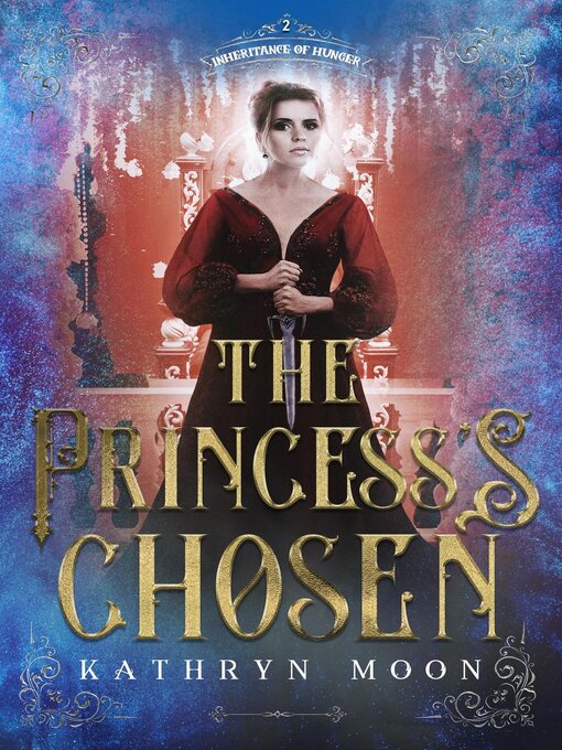 Title details for The Princess's Chosen by Kathryn Moon - Wait list